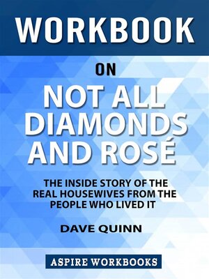 cover image of Workbook on Not All Diamonds and Rose by Dave Quinn --Summary Study Guide